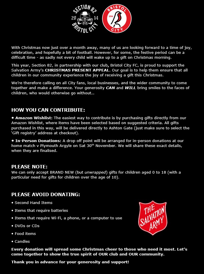 Section_82's tweet image. ❗HELP SUPPORT OUR CHRISTMAS PRESENT APPEAL❗

You can donate with deliveries directly to Ashton Gate, just purchase through our Amazon 'Wishlist' 👇🏼

amazon.co.uk/hz/wishlist/ls…

Please read, share and contribute if you can. Let's do our bit as a Club and a Community to help spread…
