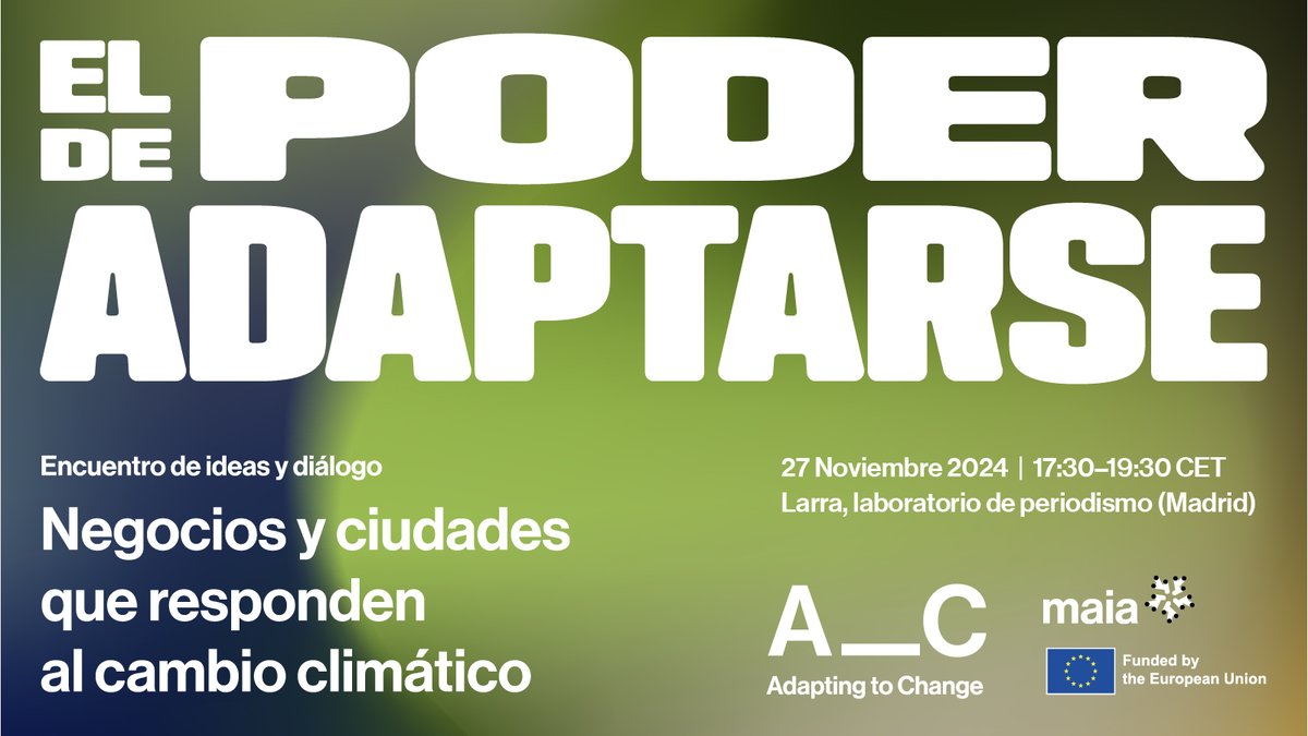 📣 <a href="/MAIAresilience/">MAIA Resilience EU</a> event: “The power of adaptation: Businesses and cities responding to climate change”

🗓️ 27-11-2024
🕔 17:30 – 19:30 CET
📍 Sala Taller 1, Larra Laboratorio de Periodismo, Calle Larra 14, Madrid, ES

Register👉 shorturl.at/KH1I3

🔎maia-project.eu/knowledge-base…