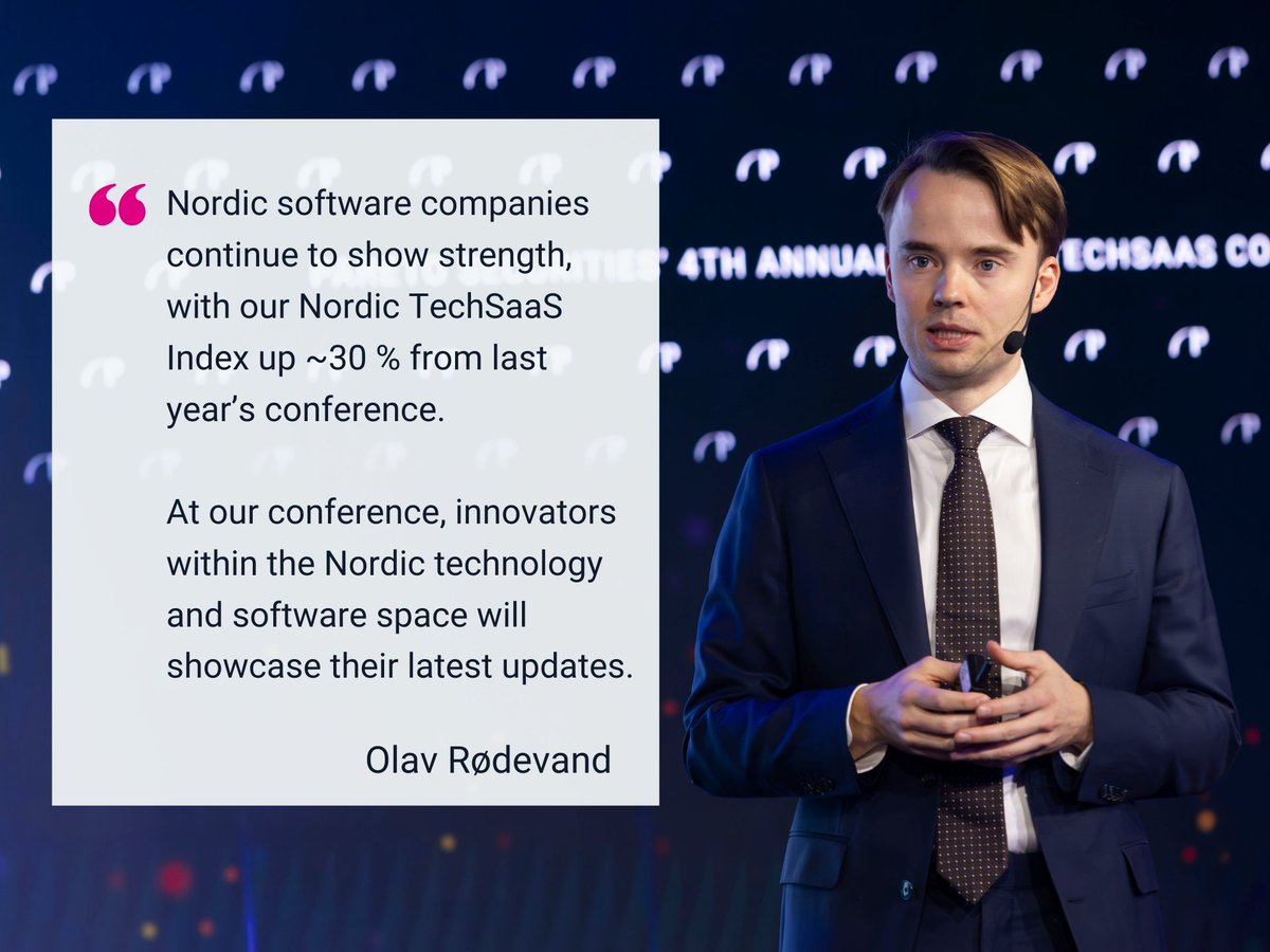 "Nordic software companies continue to show strength, with our Nordic TechSaaS Index up ~30 % from last year’s conference. At our annual conference, innovators within the Nordic technology and software space will showcase their latest updates", equity research analyst Olav
