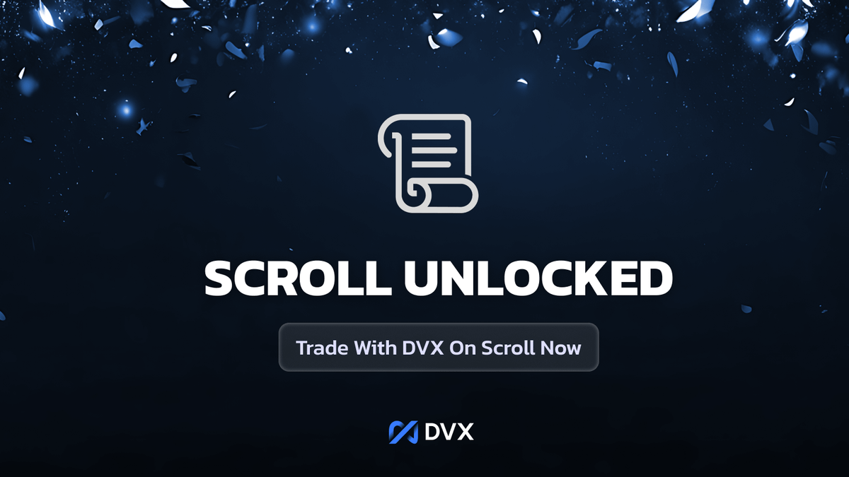 🚀 Trade with DVX on Scroll Now!

DVX is back with our reopening.
You can now trade on DVX across both <a href="/Scroll_ZKP/">Scroll</a> and <a href="/arbitrum/">Arbitrum</a>

Introducing the first Perp Aggregator on Scroll,
integrating <a href="/Symmetry_DEX/">Symmetry</a> &amp; @rolliefinance.

Multi-chain expansion coming soon.

Stay tuned!

#DeFi