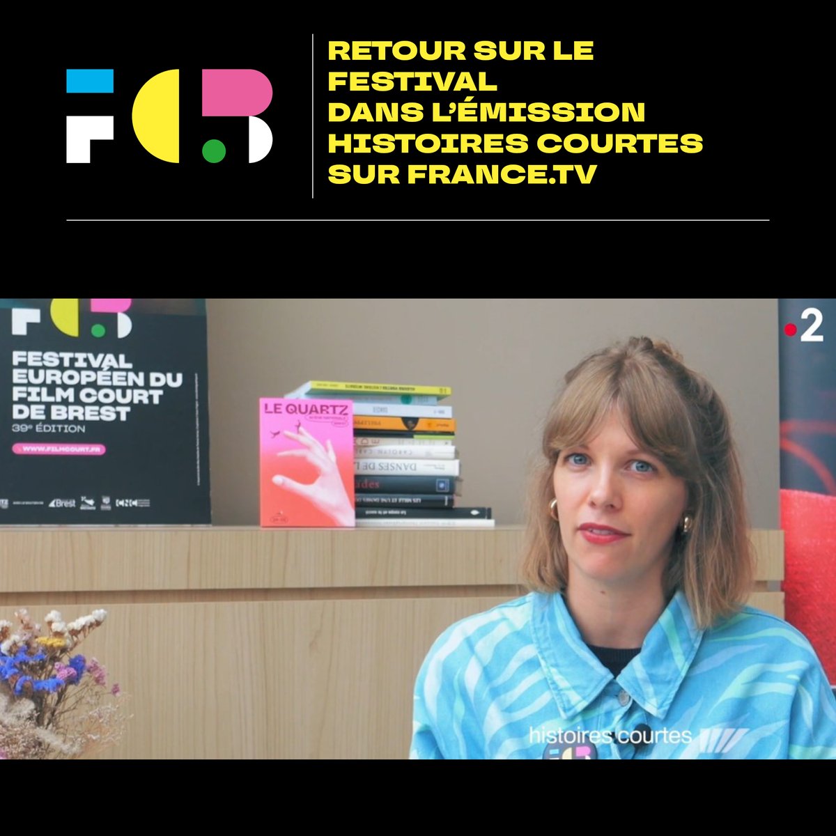[ÉMISSION HISTOIRES COURTES SUR FRANCE.TV]

Marine Cam, programmatrice du Festival, présente le bilan du 39e Festival européen du film court de Brest dans l’émission Histoires courtes, diffusée dimanche soir sur France 2 (et en replay sur France.tv).