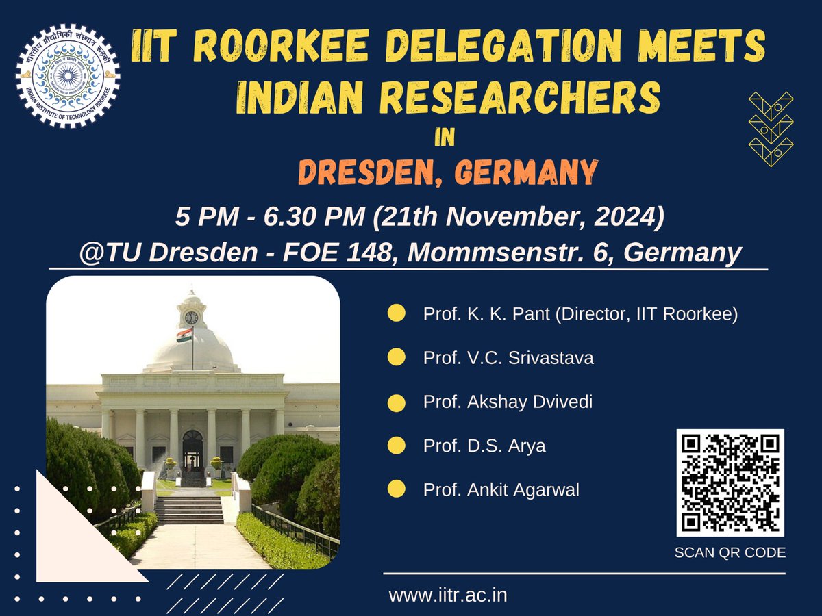 IIT Roorkee's delegation, led by Director Prof. K.K. Pant, will meet Indian researchers in Dresden on 21st Nov 2024. Join us at TU Dresden (FOE 148) from 5–6:30 PM for discussions on global research and collaboration! 
#IITRoorkee #GlobalCollaboration #ResearchInnovation