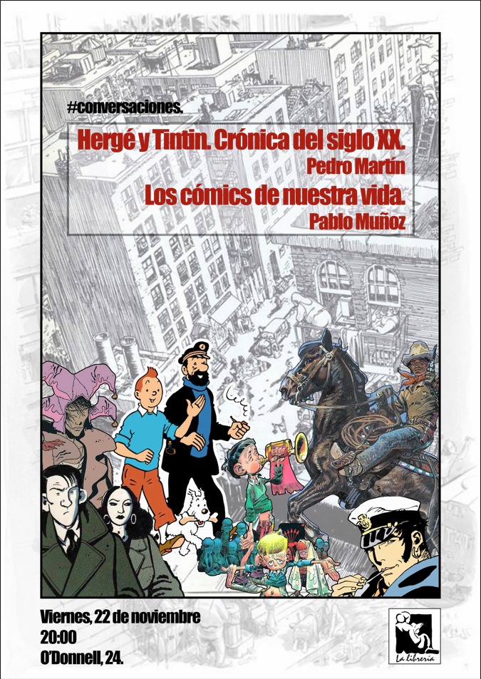 La Librería tiene el placer de invitaros a la charla"Hergé y Tintín. Crónica del siglo XX" con Pedro Marín y "Los cómics de nuestra vida" con Pablo Muñoz.
🗓️ Fecha: Viernes, 22 de noviembre 🕗 Hora: 20:00 📍 Lugar: C. Gral. O'Donnell, 24

#Cómics #Tintín #Hergé #viernesculturales