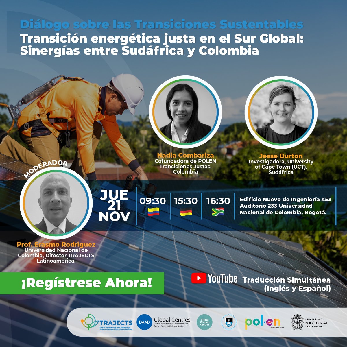 🌍💡Transición energética justa en el sur global: Sinergias  🇨🇴🤝🇿🇦.

📅21/11/2024
⏰09:30🇨🇴 | 15:30 🇩🇪 | 16:30🇿🇦

¿Dónde?
📍 Universidad Nacional, Bogotá
💻 Live por YouTube

🎤Panelistas: Nadia Combariza y Jesse Burton.
🔗Inscríbete: trajects.org/es/events/155

#TransiciónJusta