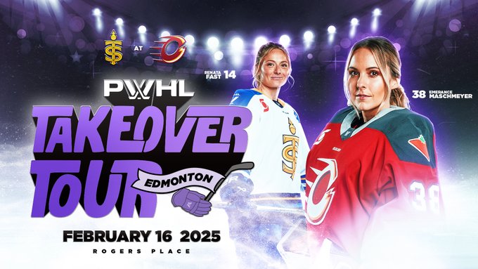 Announcement of the PWHL Takeover Tour heading to Edmonton, AB. Emerance Maschmeyer of the Ottawa Charge and Renata Fast of the Toronto Sceptres are in their home and away jerseys, respectively. Text reads as follows:
"PWHL Takeover Tour Edmonton
February 16 2025
Rogers Place"