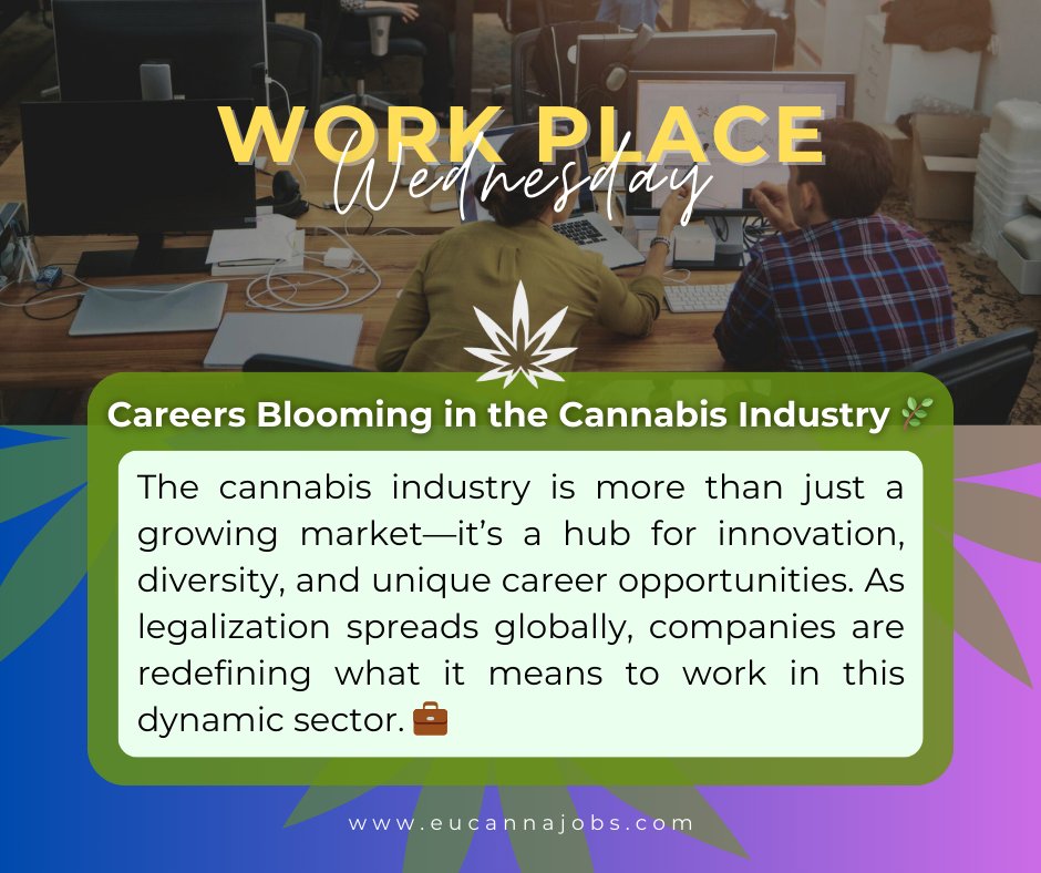 🌿 Workplace Wednesday: Careers are blooming in the cannabis industry! From cultivation to marketing, this inclusive sector offers innovation, diversity, and wellness-focused workplace culture.

💼 Find your next opportunity: EUCannaJobs.com
#CannabisCareers #EUCannaJobs