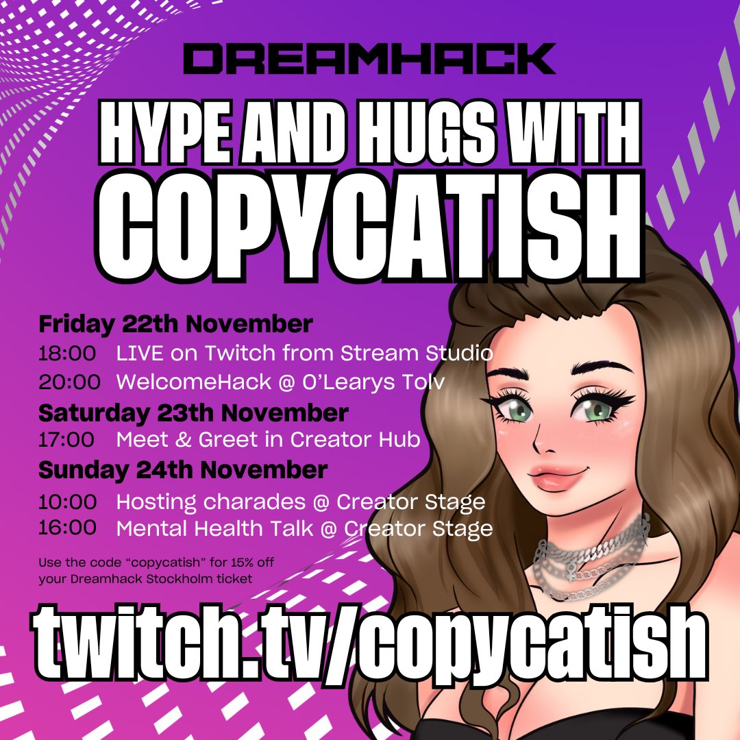 IT’S TIME! See you this weekend at #Dreamhack Stockholm! 💜 Tickets are still available and 15% off with code copycatish 😍 Can’t wait!