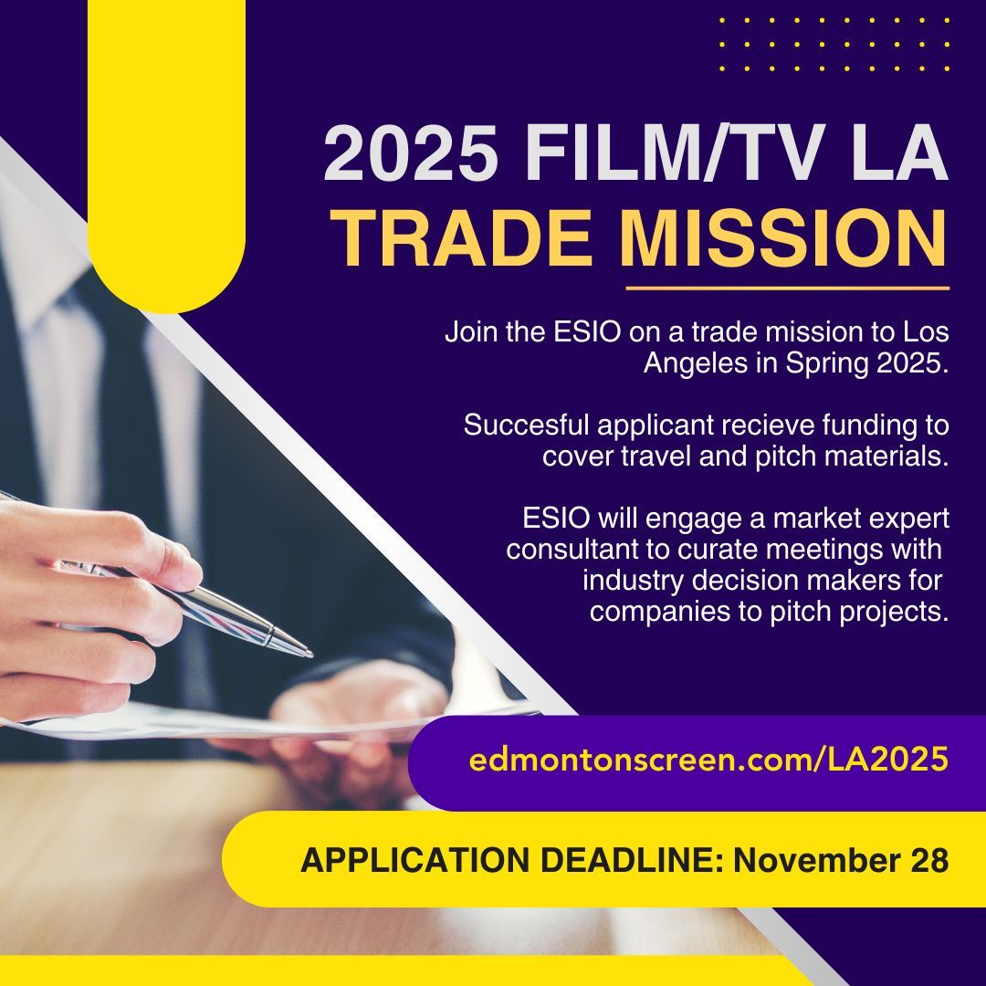 Join the ESIO on a trade mission to Los Angeles. 
We will engage an expert consultant to curate meetings over a 3-day period for companies to pitch projects to industry decision-makers. Successful applicants also recieve funding for travel.
Visit edmontonscreen.com/LA2025