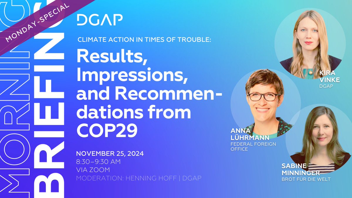 DGAP (@dgapev) on Twitter photo Attention, our next #MorningBriefing will not take place tomorrow, but on Monday, November 25! Together w/ <a href="/AnnaLuehrmann/">Anna Lührmann</a>, <a href="/SabineMinninger/">Sabine Minninger</a> & <a href="/KiraVinke/">Kira Vinke</a> we will discuss the results, impressions & recommendations of the #climate summit #COP29 in Baku, 🇦🇿.
buff.ly/4fCnuFY Attention, our next #MorningBriefing will not take place tomorrow, but on Monday, November 25! Together w/ <a href="/AnnaLuehrmann/">Anna Lührmann</a>, <a href="/SabineMinninger/">Sabine Minninger</a> & <a href="/KiraVinke/">Kira Vinke</a> we will discuss the results, impressions & recommendations of the #climate summit #COP29 in Baku, 🇦🇿.
buff.ly/4fCnuFY