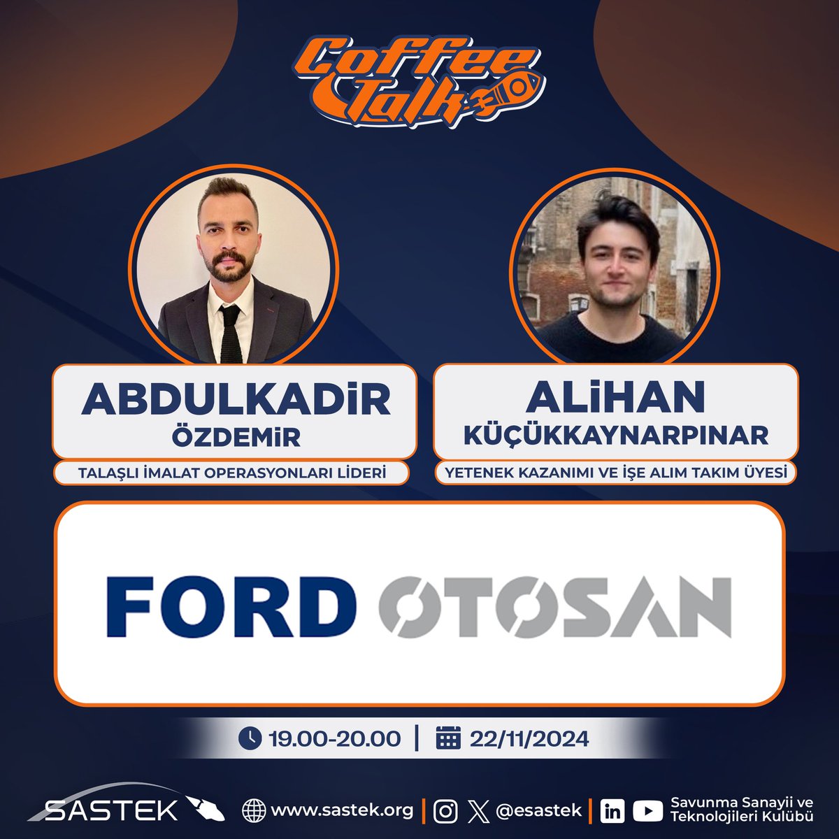 Ford Otosan Şirketinden Talaşlı İmalat Operasyon Lideri Abdulkadir Özdemir Bey ve Yetenek Kazanımı ve İşe Alım Ekibi Üyesi Alihan Küçükkaynarpınar Bey, 22 Kasım 2024 Cuma Günü saat 19.00'da, bilgi ve deneyimlerini paylaşmak için Coffee Talk'ta bizlerle bir araya geliyor.