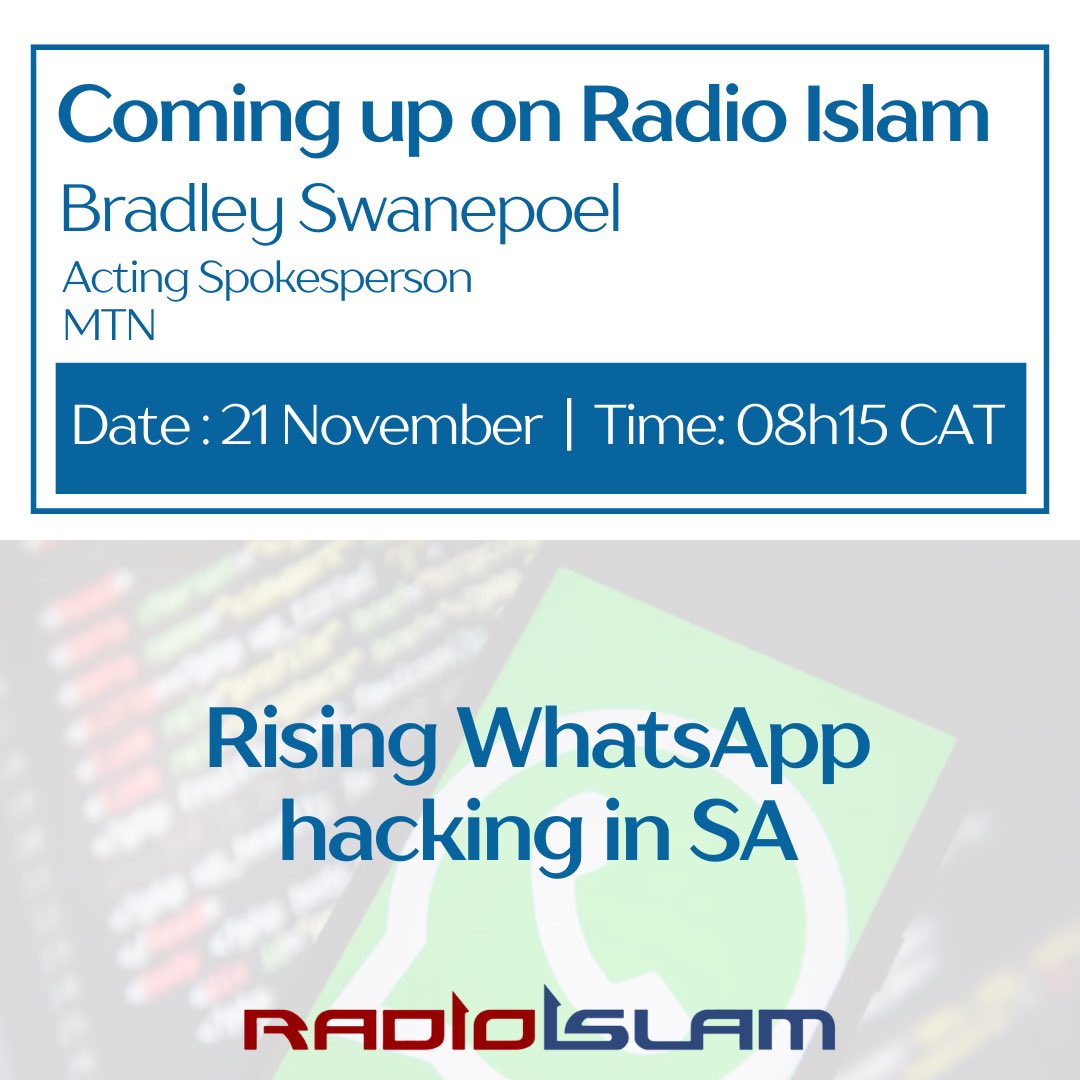 Radio Islam (@radioislam) on Twitter photo Listen to #radioislam tomorrow at 08h15 as we uncover ways to avoid getting #hacked via #whatsapp with Bradley Swanepoel from <a href="/MTNza/">MTN South Africa</a> Listen to #radioislam tomorrow at 08h15 as we uncover ways to avoid getting #hacked via #whatsapp with Bradley Swanepoel from <a href="/MTNza/">MTN South Africa</a>
