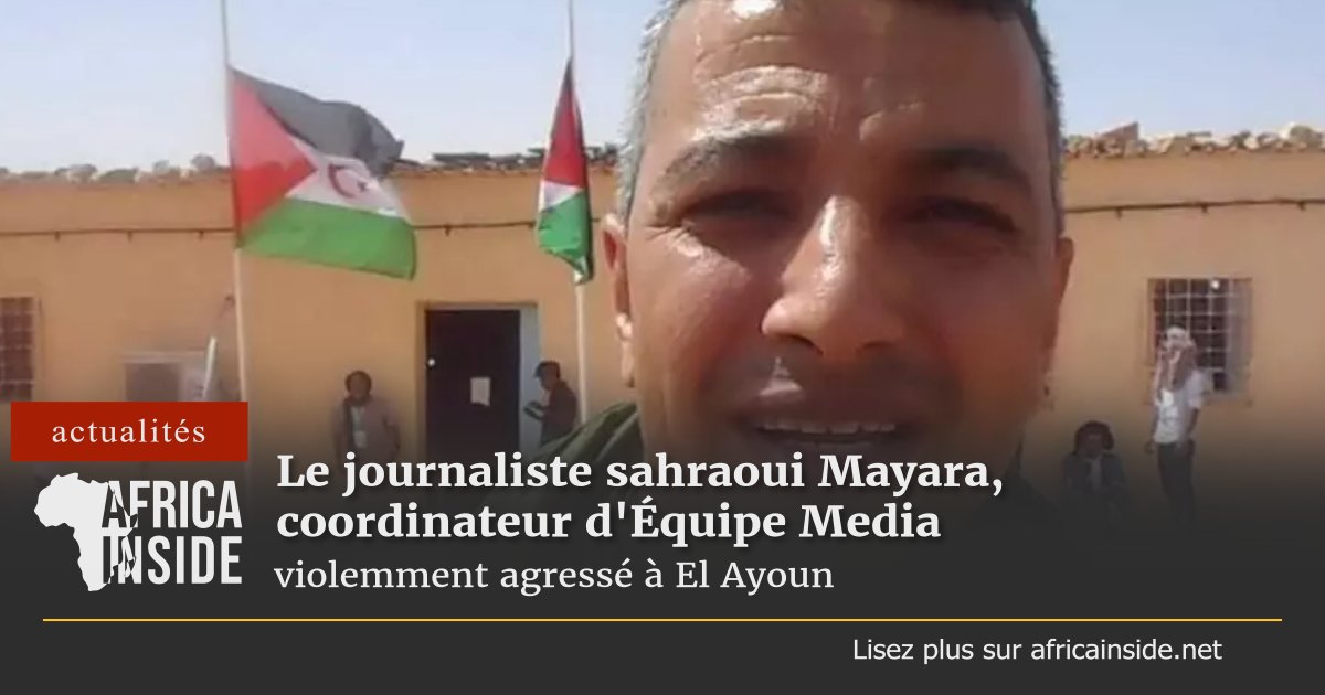 Africainside_dz's tweet image. Le journaliste sahraoui Mayara, coordinateur d'Équipe Media, violemment agressé à El Ayoun
Les détails :africainside.net/20-11-24803-a-…
#journaliste_sahraouie #coordinatrice #agressée_violemment