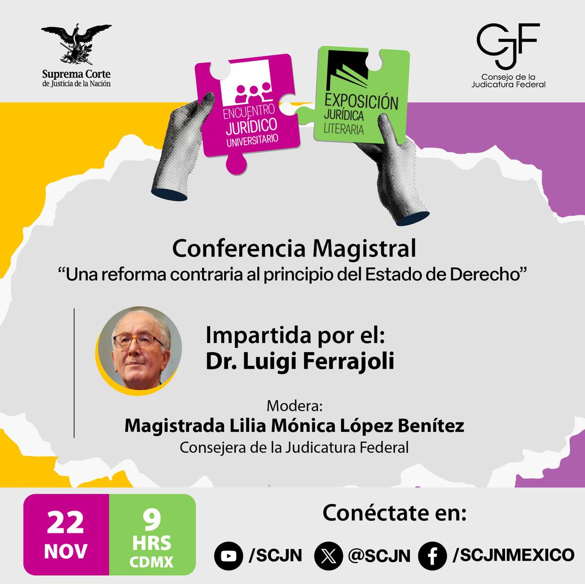📢#LaCorte te invita a la Conferencia magistral “Una reforma contraria al principio del Estado de Derecho”. #EncuentroUniversitarioPJF 

🗓️22 de noviembre
🕒 9 am (horario CDMX)
🔴#EnVivo por nuestra cuenta de X y YouTube