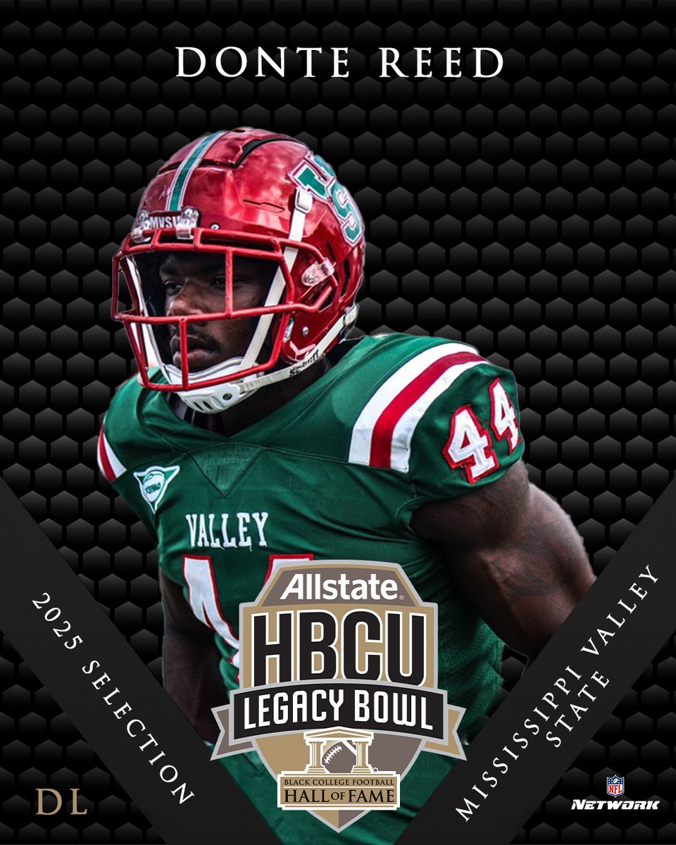 HBCU LEGACY BOWL (@hbculegacybowl) on Twitter photo Welcome to the 2025 ALLSTATE HBCU LEGACY BOWL!
DONTE REED
DL, <a href="/MSValleyFB/">MVSU Football</a>
#LegacyBound ✊🏿 Welcome to the 2025 ALLSTATE HBCU LEGACY BOWL!
DONTE REED
DL, <a href="/MSValleyFB/">MVSU Football</a>
#LegacyBound ✊🏿