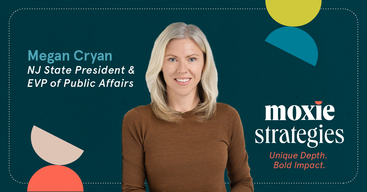 Welcome <a href="/megcryan1/">Meg CB</a>  – our NJ State President and EVP of Public Affairs! Megan’s expertise in strategic communications and public affairs is legendary. From expanding client engagements to building a powerhouse team in NJ, Megan is here to make an impact.🔗moxiestrategies.com