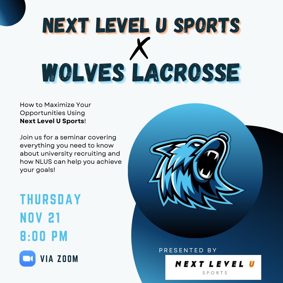 We’re thrilled to partner with Next Level U Sports to bring our Wolves Lacrosse athletes an exclusive opportunity to learn about maximizing their recruiting potential!