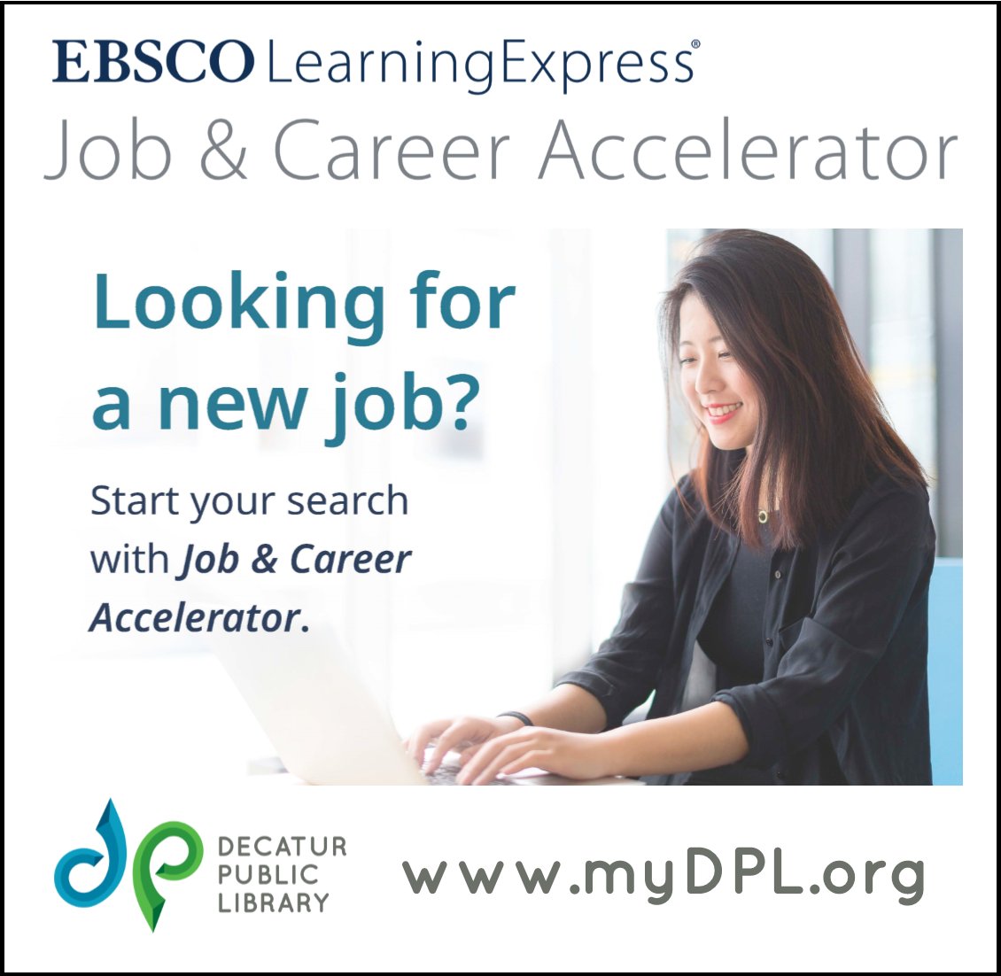 decaturpublib's tweet image. Looking for a new job? Changing careers? Search millions of job and internship   postings with Job &amp;amp; Career Accelerator from EBSCO LearningExpress. Get   started at myDPL.org and click on LearningExpress. #EBSCOLEX