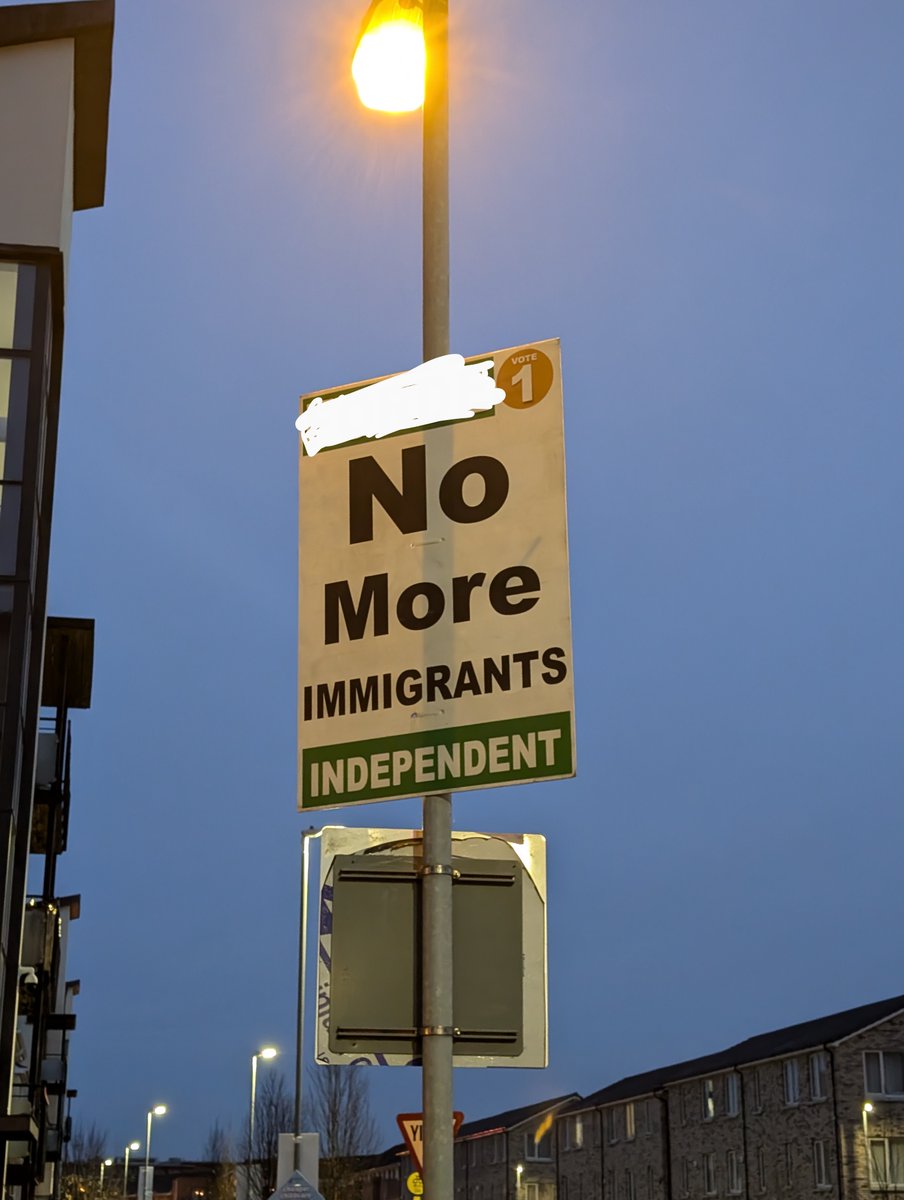 Disgraceful "election poster". They're everywhere in Ashtown — an area with a large migrant population.