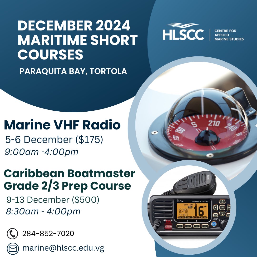 HLSCC (@hlsccvg) on Twitter photo Set sail this December with HLSCC Maritime Courses! ๐
๐น Marine VHF Radio Course (5โ6 Dec) โ $175
๐น Caribbean Boatmaster Prep Course (9โ13 Dec) โ $500
Donโt miss your chance to advance your skills. Register by calling (284) 852-7020
or send an e-mail to marine@hlscc.edu.vg. Set sail this December with HLSCC Maritime Courses! ๐
๐น Marine VHF Radio Course (5โ6 Dec) โ $175
๐น Caribbean Boatmaster Prep Course (9โ13 Dec) โ $500
Donโt miss your chance to advance your skills. Register by calling (284) 852-7020
or send an e-mail to marine@hlscc.edu.vg.