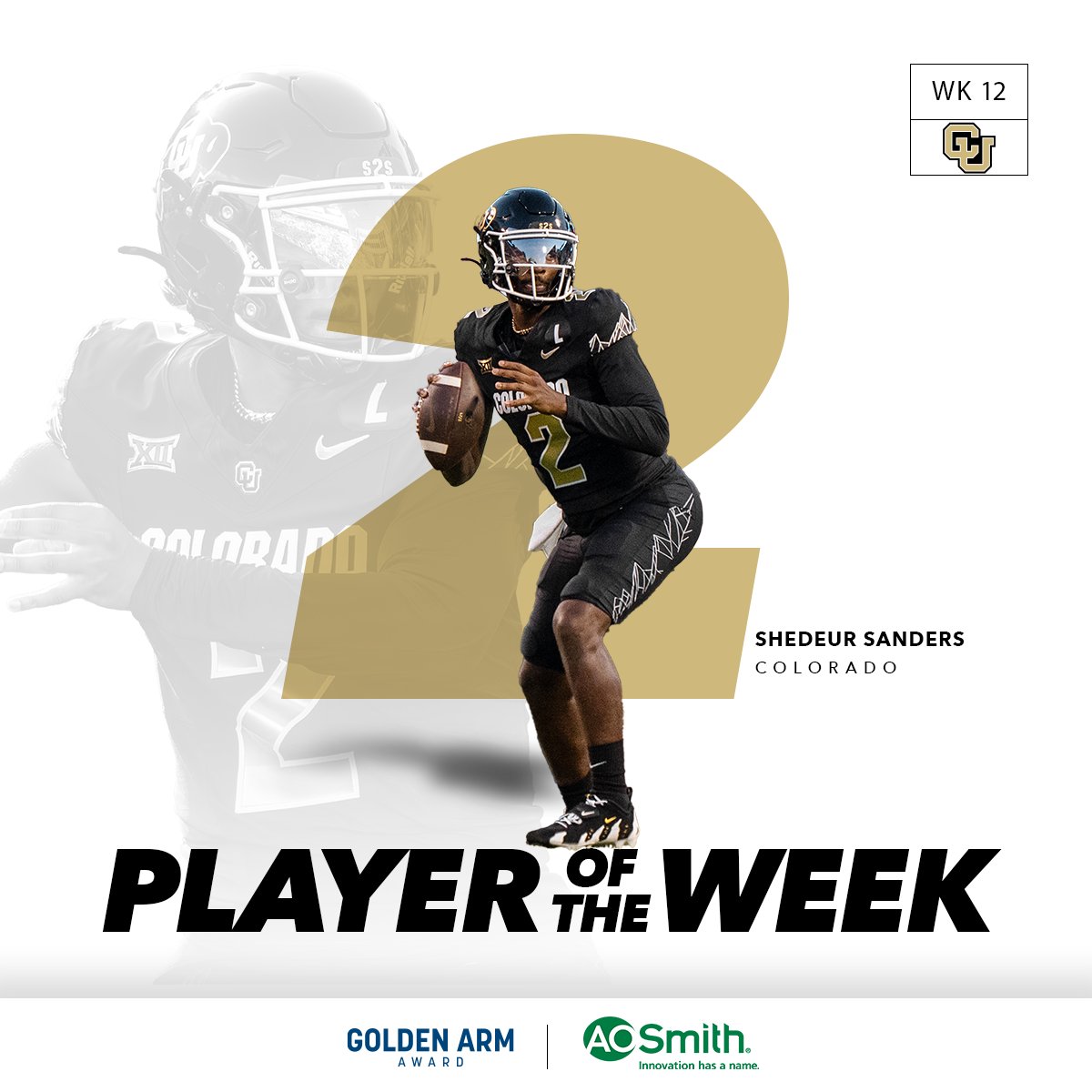 Golden Arm Award (@goldenarmaward) on Twitter photo Number 2!
Colorado quarterback Shedeur Sanders is our <a href="/AOSmithHotWater/">A. O. Smith</a> Player of the Week for the second time this season. Sanders passed for three touchdowns to earn week 12 Player of the Week for 2024. Sanders threw for 340 yards to lead the 8-2 Buffaloes to a 49-24 win over Number 2!
Colorado quarterback Shedeur Sanders is our <a href="/AOSmithHotWater/">A. O. Smith</a> Player of the Week for the second time this season. Sanders passed for three touchdowns to earn week 12 Player of the Week for 2024. Sanders threw for 340 yards to lead the 8-2 Buffaloes to a 49-24 win over