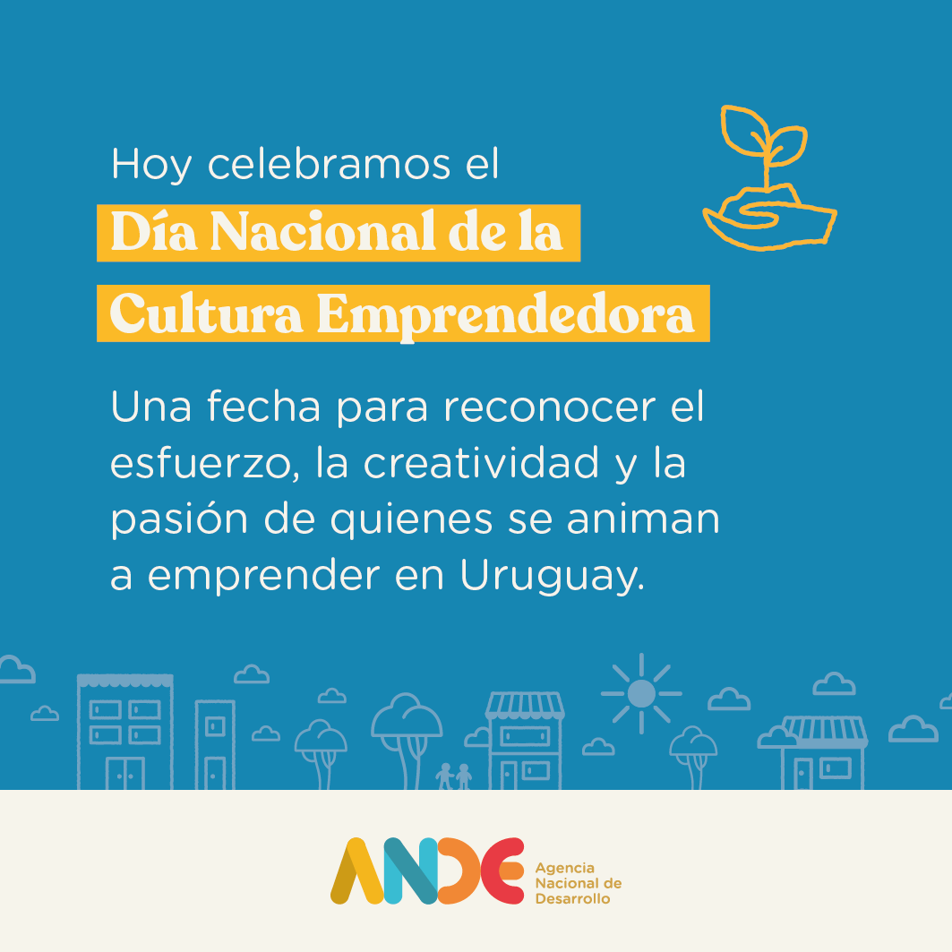 ANDEUruguay's tweet photo. 🎉 ¡Feliz día Nacional de la Cultura Emprendedora! 

Desde ANDE, seguimos apoyando y promoviendo la cultura emprendedora para que cada vez más personas se animen a emprender 💪 https://t.co/xdxs1A9zDG