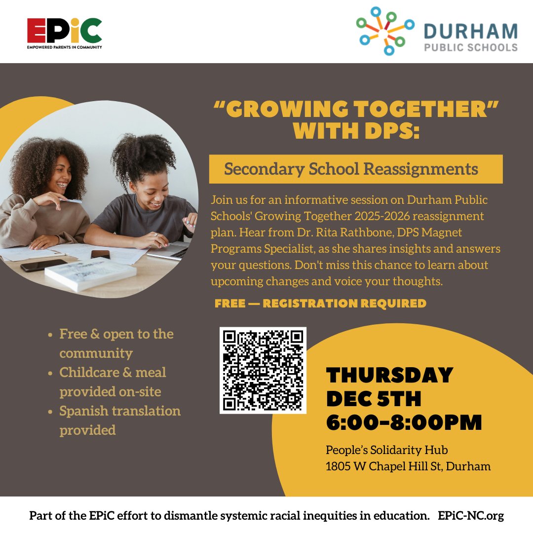 Are you aware of the details of Durham Public Schools' redistricting plan for middle and high schoolers? Join us for an insightful session on DPS' Growing Together 2025-2026 reassignment plan. Dinner, childcare and translation will be provided.