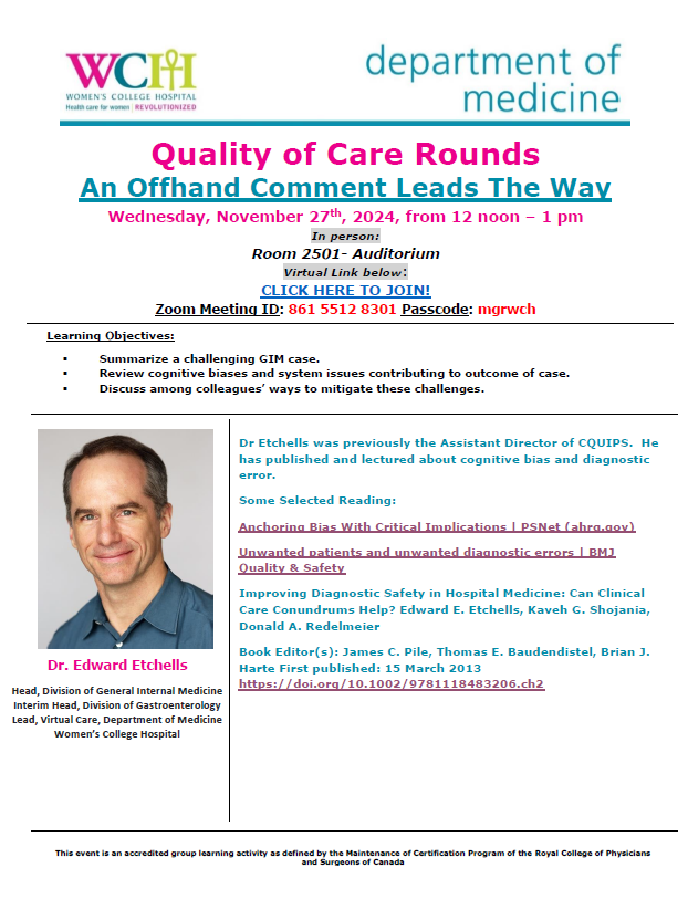Join our GIM Division Head, Dr Edward Etchells present on "An Offhand Comment Leads The Way" for Quality of Care Rounds on Nov 27th at 12 noon.