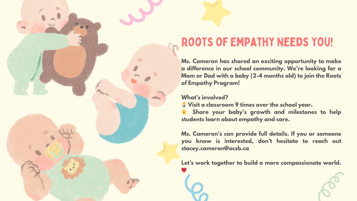 St. Benedict Parent Council (@stbenedict_pc) on Twitter photo Hello, Awesome Community! Roots of Empathy Needs YOU!
Looking for a Mom or Dad with a 2-4 month-old baby to join the program! Visit a classroom 9 times/year to teach students empathy through your baby’s milestones.
Email Ms. Cameron at stacey.cameron@ocsb.ca for details! Hello, Awesome Community! Roots of Empathy Needs YOU!
Looking for a Mom or Dad with a 2-4 month-old baby to join the program! Visit a classroom 9 times/year to teach students empathy through your baby’s milestones.
Email Ms. Cameron at stacey.cameron@ocsb.ca for details!