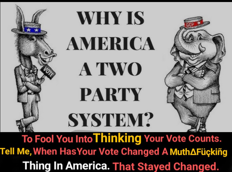 MrSpiritsRaven's tweet photo. You'd have to be a ẞlīñd ßítçh not to understand both of these Political Parties Are Working Toward the SAME GOAL. You're a dumß FÜÇK cuz You Voted for the #TwoPartySystem.
It's People Like You Who Wasted YOUR VOTE VOTING for a #TwoParty #System That Has Been INEFFECTIVE AND A FAILURE FOR CENTURIES.