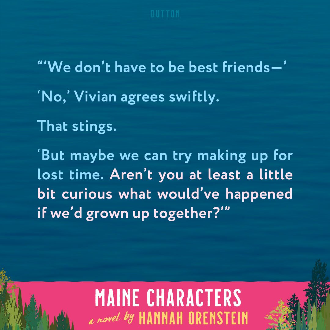 Dutton Books (@duttonbooks) on Twitter photo Get a sneak peek at <a href="/hannahorens/">Hannah Orenstein</a>' new novel, MAINE CHARACTERS, brimming with the undeniable heart, depth, charm, and humor.
Preorder your copy of MAINE CHARACTERS: bit.ly/mainecharacters Get a sneak peek at <a href="/hannahorens/">Hannah Orenstein</a>' new novel, MAINE CHARACTERS, brimming with the undeniable heart, depth, charm, and humor.
Preorder your copy of MAINE CHARACTERS: bit.ly/mainecharacters