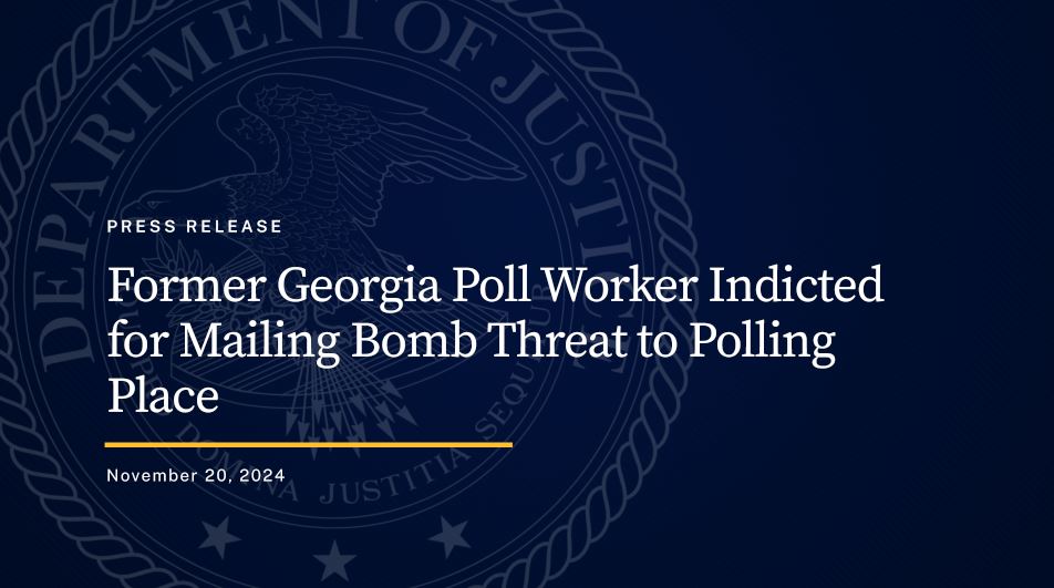 DOJCrimDiv's tweet image. A former Georgia poll worker was indicted yesterday for allegedly mailing a letter that threatened to bomb a polling place and harm poll workers and for lying to the @FBI during the investigation.

🔗: justice.gov/opa/pr/former-…