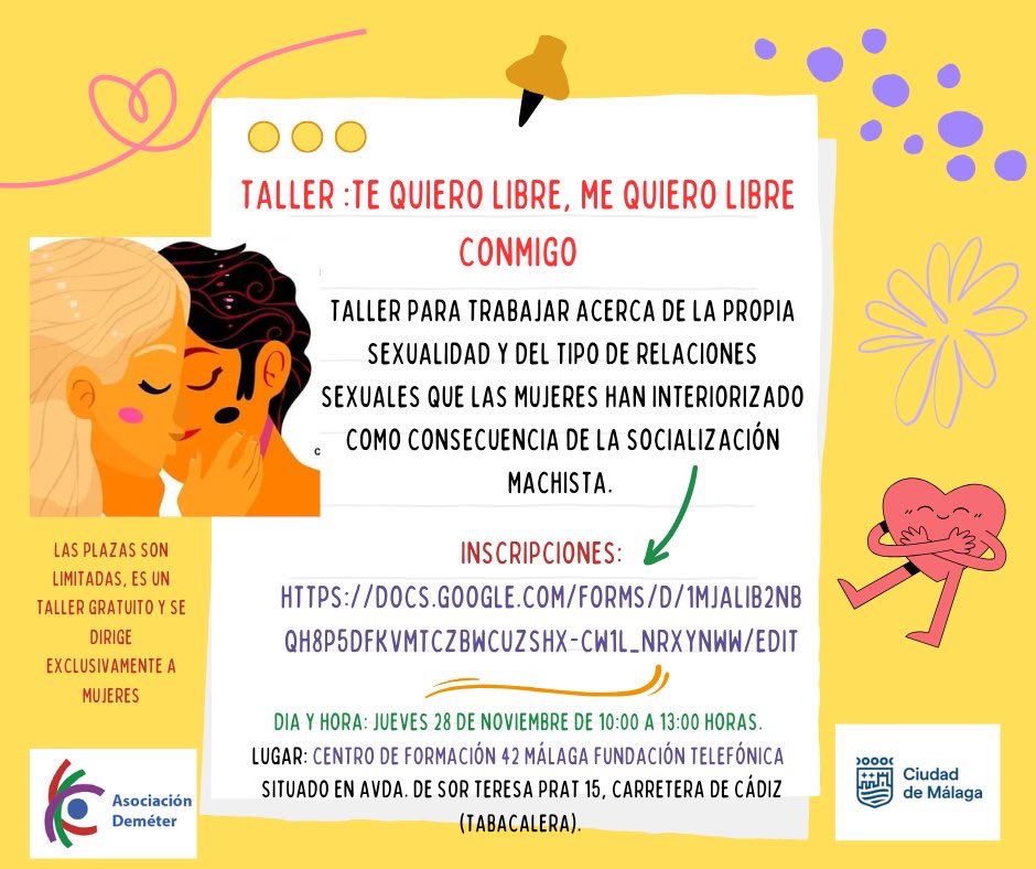 Málaga Solidaria (@malagasolidaria) on Twitter photo 📖FORMACIÓN
Os traemos este taller gratuito (plazas limitadas) que organiza <a href="/asoc_demeter/">Asociación DEMÉTER</a>: “Te quiero libre, me quiero libre conmigo”.
📅 Jueves 28 noviembre, 10:00-13:00.
📍Centro 42 Málaga Fundación Telefónica, Av. Sor Teresa Prat, 15.
📝 Inscripción: docs.google.com/forms/d/1MJALi… 📖FORMACIÓN
Os traemos este taller gratuito (plazas limitadas) que organiza <a href="/asoc_demeter/">Asociación DEMÉTER</a>: “Te quiero libre, me quiero libre conmigo”.
📅 Jueves 28 noviembre, 10:00-13:00.
📍Centro 42 Málaga Fundación Telefónica, Av. Sor Teresa Prat, 15.
📝 Inscripción: docs.google.com/forms/d/1MJALi…