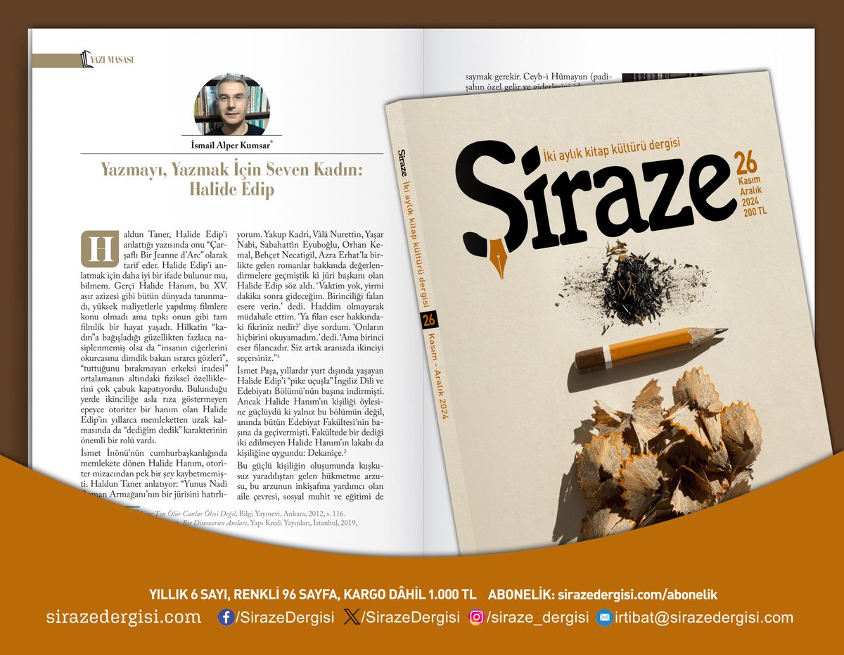 #Şiraze'nin 26. sayısında Doç. Dr. İsmail Alper Kumsar, Halide Edip Adıvar'ın yazarlığının dikkat çeken yönlerini araştırıp kaleme aldı.

Abonelik: sirazedergisi.com/abonelik
Temin: sirazedergisi.com/temin