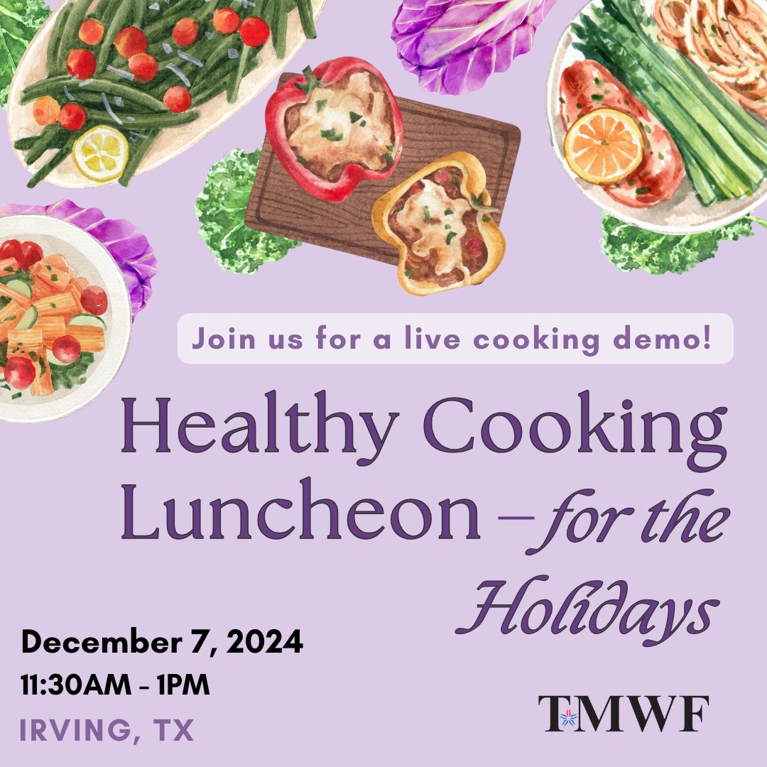 SAVE THE DATE!

Join us in Irving on Dec 7 for a live cooking demonstration followed by lunch and good conversation!

Ticketing link coming soon! 

#tmwf #cookingevent #luncheon #holidaypreparations