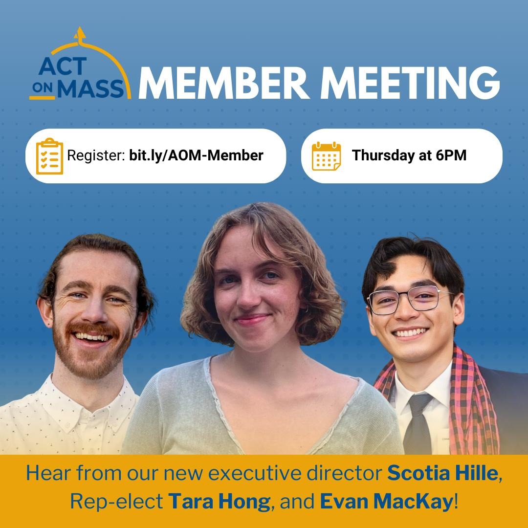 Act on Mass (@act_on_mass) on Twitter photo Join our member meeting tomorrow with new ED <a href="/scotia_h/">scotia (she/her)</a>, rep-elect Tara Hong, and <a href="/EvanforCambridg/">Evan MacKay</a> . We'll discuss last legislative session, the election, Question 1, and the next steps for our movement!☀️bit.ly/AOM-Member. Hope to see you there! Join our member meeting tomorrow with new ED <a href="/scotia_h/">scotia (she/her)</a>, rep-elect Tara Hong, and <a href="/EvanforCambridg/">Evan MacKay</a> . We'll discuss last legislative session, the election, Question 1, and the next steps for our movement!☀️bit.ly/AOM-Member. Hope to see you there!