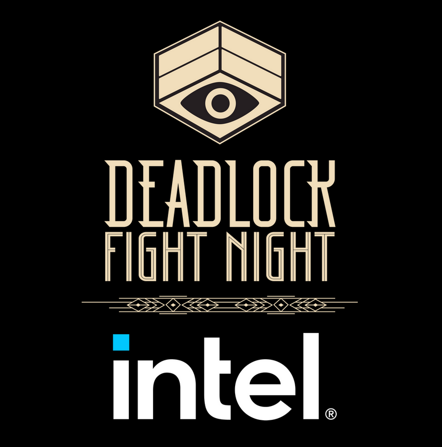 Deadlock Fight Night is proud to be partnering with <a href="/IntelGaming/">Intel Gaming</a>! Tune in tonight for some great Deadlock action at 4PM EST, and in the meantime sign up for a chance to win a 14th Gen Intel® Core™ i9-14900K!

For more information, visit DeadlockFightNight.com