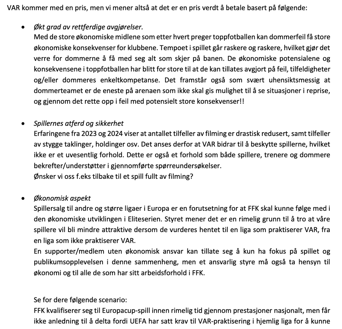 Styret i FFK leverer dette i forkant av det kommende årsmøtet. Det er så  mange ting å kommentere, men velger å gå for punktet om \, image size:1200x1154