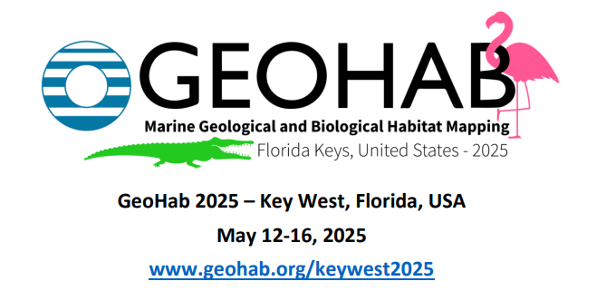 The GeoHab (Marine Geological and Biological Habitat Mapping) international conference will be held for the first time in the southeastern United States in May 2025, in Key West, FL. Visit the conference website (1/2)