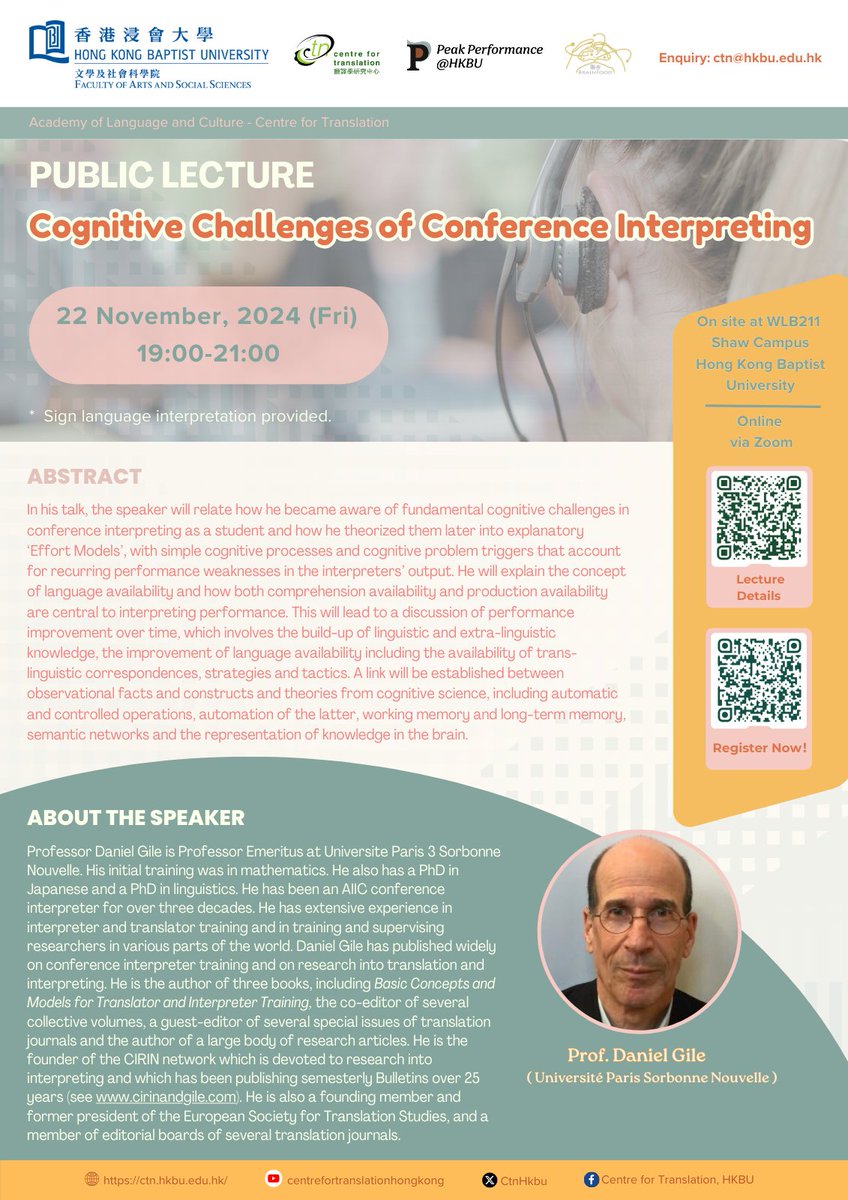English to Hong Kong Sign Language (HKSL) interpretation, sponsored by BrainfoodHKSL, will be provided for the Public Lecture on "Cognitive Challenges of Conference Interpreting" by Prof. Daniel Gile (7-9pm, 22 Nov 2024, UTC+8). Register at hkbu.zoom.us/meeting/regist…