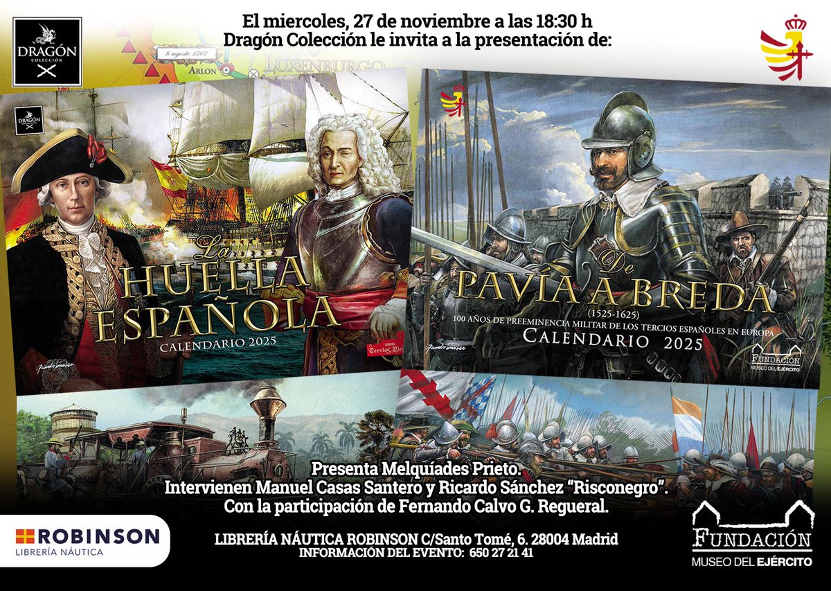 PRESENTACIÓN DEL CALENDARIO DEL EJÉRCITO: El miércoles, 27 de noviembre, en la librería Robinson, Dragón Colección te invita a la presentación del calendario 2025 del Ejército de Tierra "De Pavía a Breda" y del calendario del Imperio "La Huella Española". 
risconegro.com