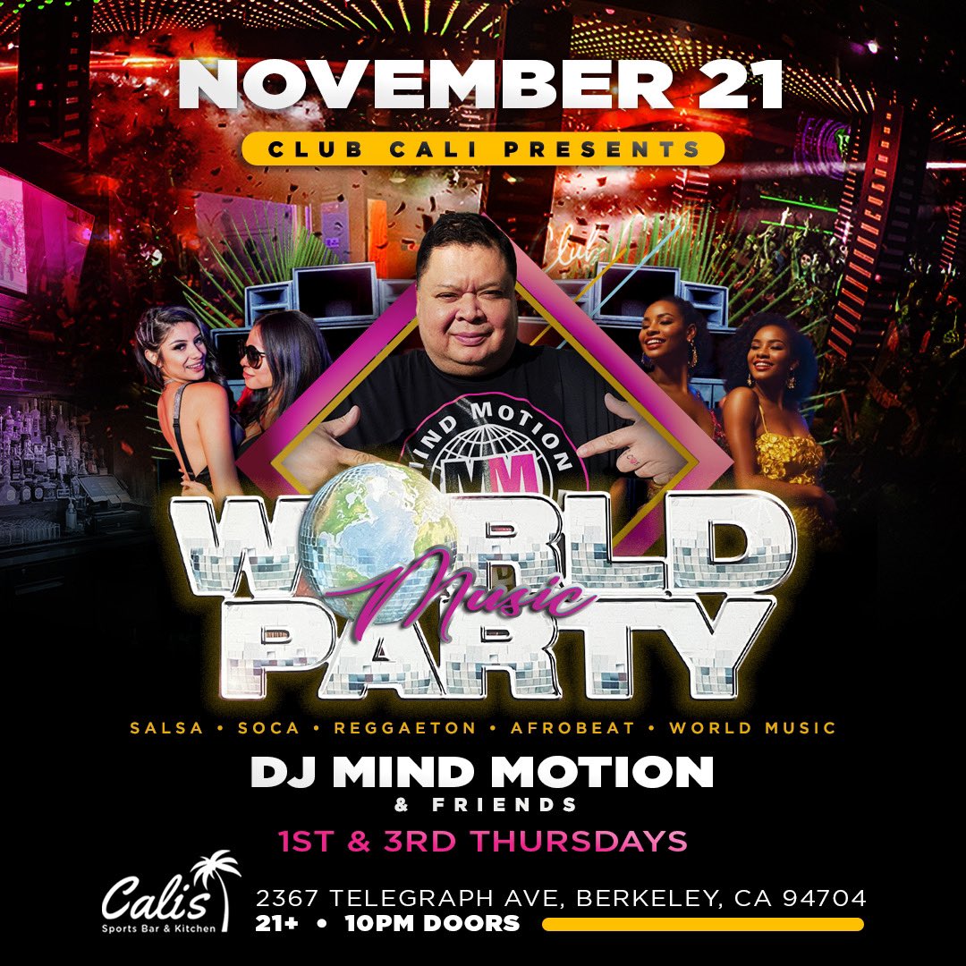 🔥🔥🔥🔥🔥🔥🔥🔥🔥🔥.
This Thu 11/21- @djmindmotion1 WORLD MUSIC PARTY at @clubcaliberkeley 2367 Telegraph Ave. Berkeley Ca. (One block down from UC Berkeley) Feat all your favorite Reggae, Afrobeats, Amapiano, Reggaeton, Salsa, Punjabi + much more 🔊🎶 | 10pm | NO COVER | | 21+