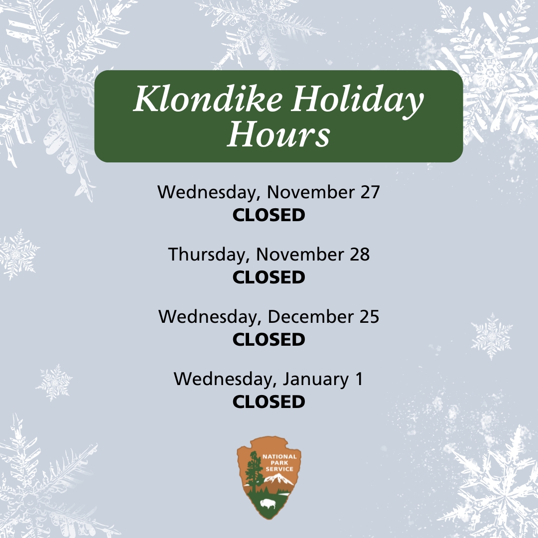 Heads up, gold rushers!  

The park will be closed on: 

🗓️ Wednesday, November 27 

🗓️ Thursday, November 28   

🗓️ Wednesday, December 25   

🗓️ Wednesday, January 1   

Happy Holidays! 

#HolidayHours #EncuentraTuParque #FindYourPark #KlondikeGoldRush