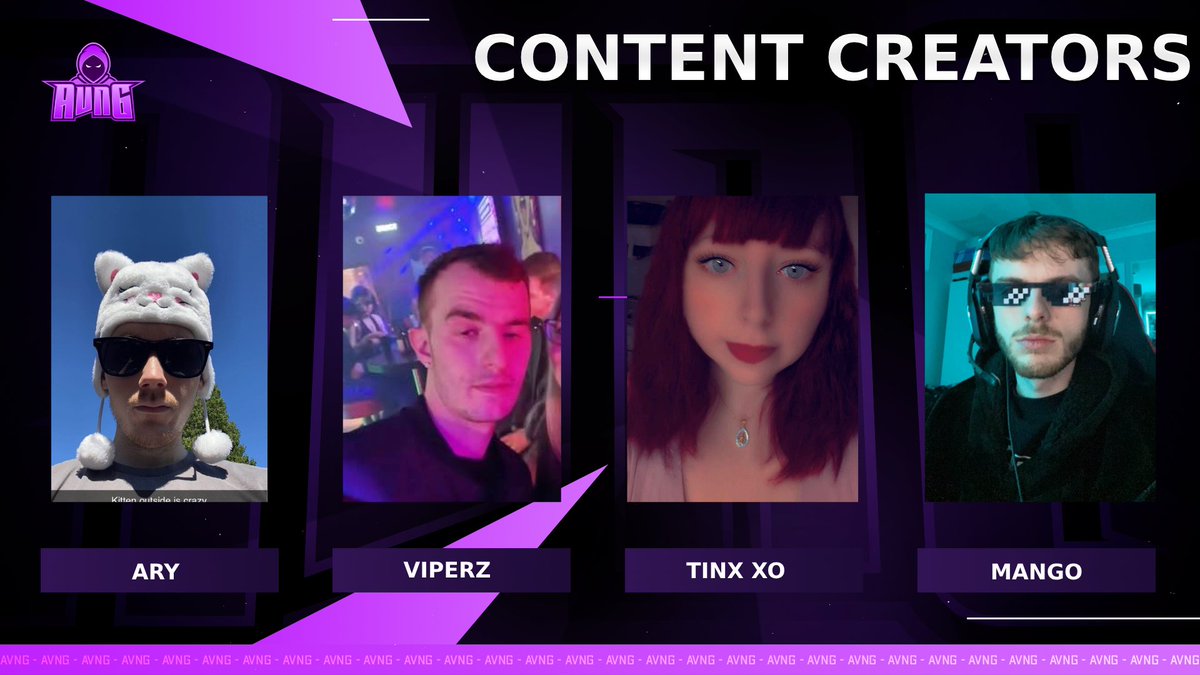 Please welcome to AVNG as part of our content team. 

<a href="/Aryzeh/">Nyx Ary</a> 
<a href="/KVipRz/">Viperz</a> 
@Tinx_xox 
<a href="/MangoSKP/">Mango</a> 

Tune in on 
twitch.tv/aryzeh
kick.com/viperz 
twitch.tv/tinx_xo
twitch.tv/mangoskp