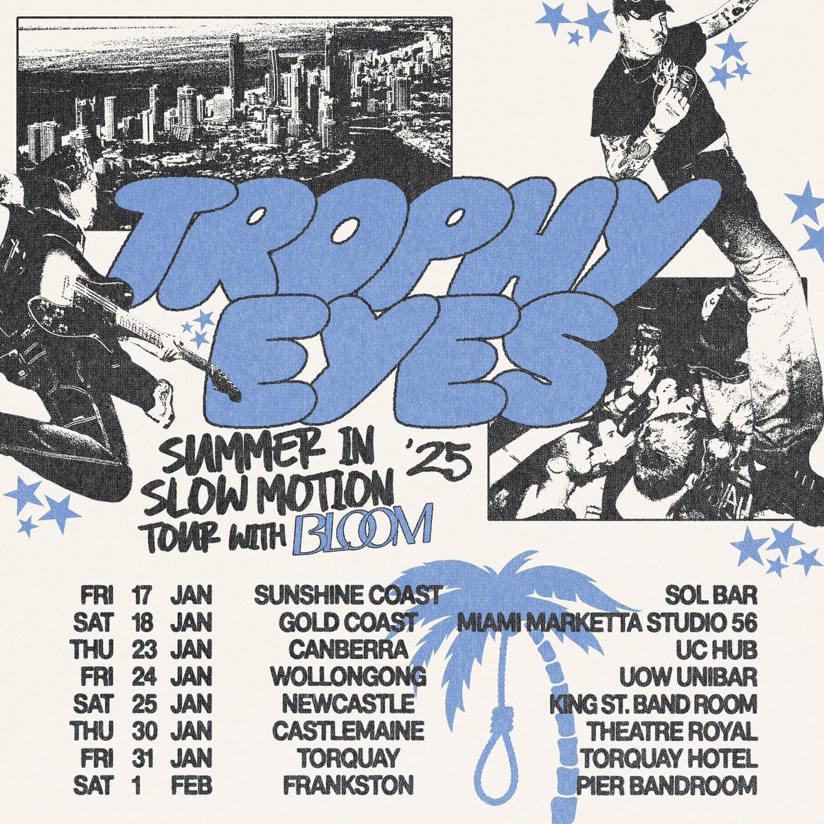 Trophy Eyes (@trophyeyesmusic) on Twitter photo Australia! We're back 🫡 The 'Summer in Slow Motion' Tour will be hitting regional cities across the country in Jan '25 w/ special guests @bloomsyd
Tickets on sale Fri 22 Nov @ 10am local
Flyer by <a href="/elyzareinhart/">elyza reinhart</a>
Live Photos by @satanstrapqueen Australia! We're back 🫡 The 'Summer in Slow Motion' Tour will be hitting regional cities across the country in Jan '25 w/ special guests @bloomsyd
Tickets on sale Fri 22 Nov @ 10am local
Flyer by <a href="/elyzareinhart/">elyza reinhart</a>
Live Photos by @satanstrapqueen