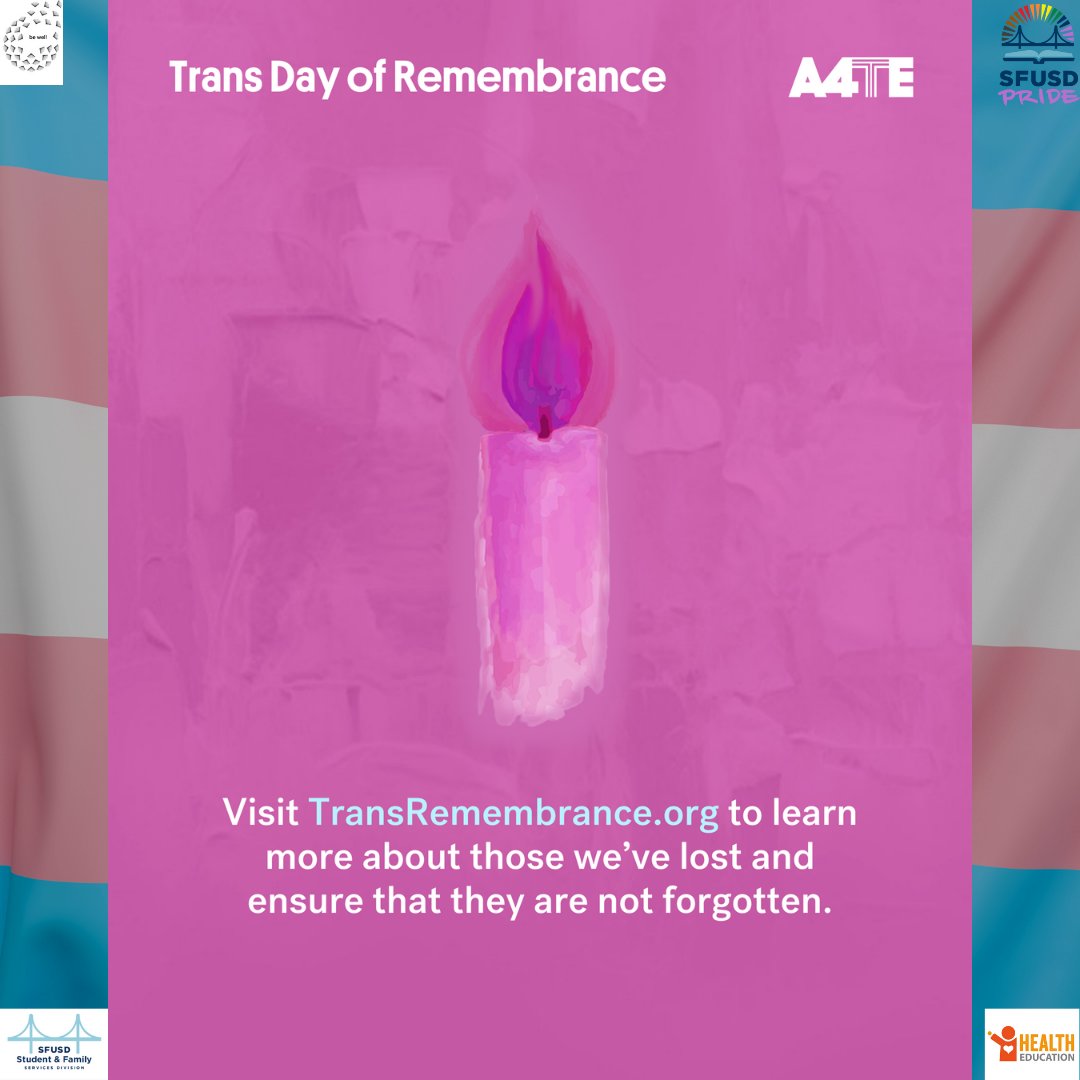SFUSDBeWell's tweet photo. Today is Trans Day of Remembrance.
This day was created to ensure that the lives &amp; deaths of trans people are honored &amp; recognized with dignity &amp; respect. Everyone we lost deserves to be treasured &amp;recognized as their true selves. 
#BeWell #WeAreSFUSD #TransDayofRemembrance https://t.co/X7yz3r30Fy