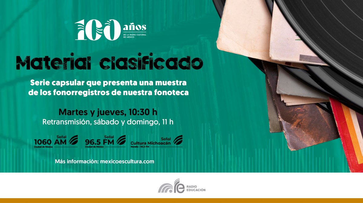 RadioEducacion's tweet image. ¡Sintoniza y viaja al pasado! 🎧

En el #CentenarioRE disfruta de #MaterialClasificado ✨ una serie con los tesoros de nuestra #Fonoteca

⏰ Jueves, 10:30 h
📻 @1060amRE y 96.5 FM #CDMX