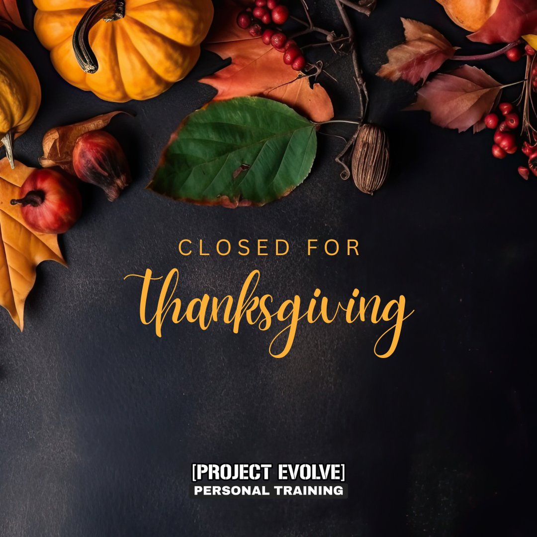 projectevolve_'s tweet photo. 🚨 HOLIDAY CLOSURE NOTICE 🚨

Project Evolve will be CLOSED on Thanksgiving Day to allow our team and members to spend time with loved ones. 🦃❤️

We'll be back and ready to crush it on Friday! 💪

Have a happy and safe Thanksgiving! 🥧🍂 https://t.co/3PUngnPQay