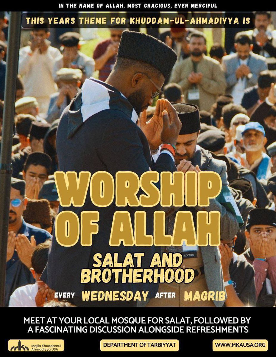 MKA_Houston's tweet photo. The Khuddam theme approved for this year by Huzoor Anwar (aba) is “Worship of Allah”.

Please try to attend Salaat and brotherhood every week to foster Iman and Amal! https://t.co/jniYTKHQHc