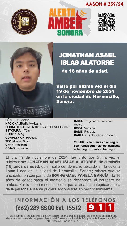 fgjesonora's tweet photo. 🚨SE ACTIVA ALERTA AMBER SONORA PARA BÚSQUEDA y LOCALIZACIÓN DE  IRVING GAEL VARELA GARCÍA y JONATHAN ASAEL ISLAS ALATORRE. ambos de 16 años de edad, desaparecieron el 19 de noviembre de 2024 en Hermosillo, Sonora.🚨

✨De antemano, muchas gracias por su contribución y apoyo a su difusión📲👀🖥️🎙️📰🔊👂