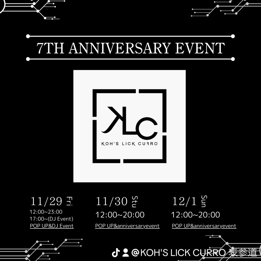 kohslickcurro's tweet photo. 【KLC 7th Anniversary Event】

DATE&amp;TIME
11/29（Fri）  12:00〜23:00 
  DJイベント17:00〜
11/30（Sat)  12:00〜20:00
12/1（Sun）  12:00〜20:00

PLACE
KOH'S LICK CURRO コウズリッククロ
〒150-0001
東京都渋谷区神宮前5-7-13 KOHホーリーランド表参道
TEL 03-6427-14 https://t.co/BJdGOnDd3j